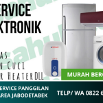 Jasa Service Elektronik Panggilan Jakarta Murah Bergaransi | Layanan 24 Jam | WA. 0822 6808 2992