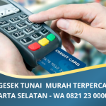 Jasa Gesek Tunai Jakarta Selatan | Jasa Gestun Murah dan Cepat di Mall Ambassador | WA. 0821 23 0000 40
