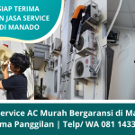Jasa Service AC Manado Murah Bergaransi | Terima Jasa Service AC Panggilan Murah | WA 081 1433 723