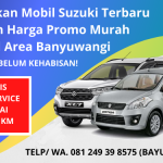Promo Kredit Mobil Suzuki Murah Banyuwangi Terbaru | Cicilan Murah Plus Bonus | WA. 081 249 39 8575