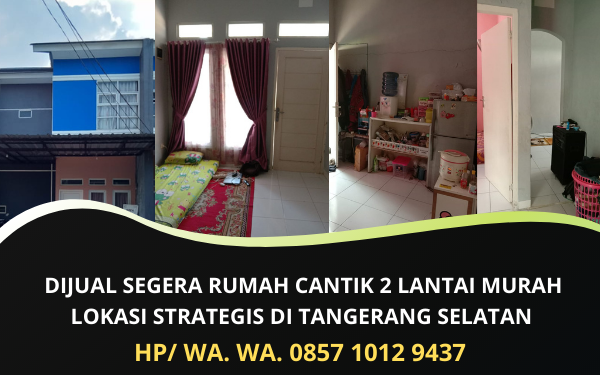 Dijual Segera Rumah Cantik 2 Lantai di Tangerang Selatan