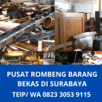 Rombeng Barang Bekas Surabaya Terpercaya | Siap Beli Barang Bekas Harga Tinggi | WA. 0823 3053 9115