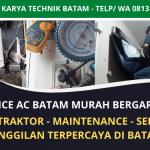 Service AC Batam Murah Bergaransi | Jasa Kontraktor Maintenance | Terima Panggilan | WA. 0813 6300 4404