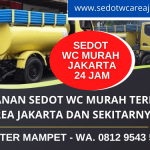 Sedot WC Jakarta Murah Bergaransi | Jakarta Pusat Jakarta Selatan Utara Timur Barat | WA. 0812 9543 5599