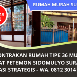 Rumah Dikontrakan Sidomulyo Surabaya | Lokasi Sangat Strategis Harga Murah | WA 0812 3014 5331