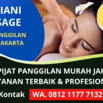 Jasa Pijat Panggilan Jakarta Murah Bergaransi | Layanan Pijat Massage Terpercaya | WA. 0812 1177 7132