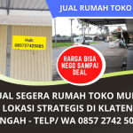 Jual Segera Rumah Toko Harga Nego Lokasi Sangat Strategis di Klaten Jawa Tengah | WA. 0857 2742 5085