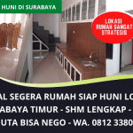 Jual Segera Rumah Siap Huni Murah Surabaya Timur | Lokasi Strategis Harga Nego | WA. 0812 3380 3829