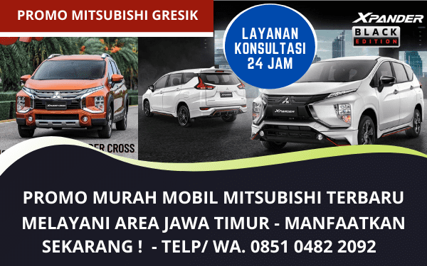 Promo Mobil Mitsubishi Gresik Murah Terbaru Area Jawa Timur