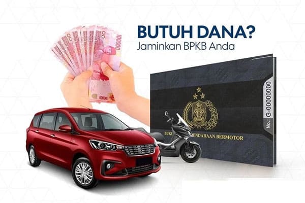 Pinjaman Dana Tunai Jaminan BPKB Cover Seluruh Indonesia
