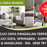 Jasa Cuci Sofa Jogja Magelang Murah Bergaransi | Panggilan Cuci Sofa Springbed dll | WA. 0858 7811 4051
