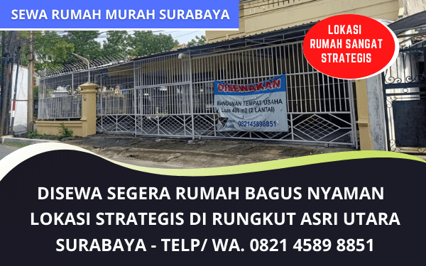Sewa Rumah Murah Strategis di Rungkut Asri Utara Surabaya