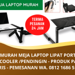 Jual Meja Laptop Lipat Portable Murah | Paket Komplit Plus Cooler/ Pendingin | WA 0812 1686 5155
