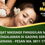 Pijat Panggilan Gading Serpong Murah Profesional | Tulip Massage Tangerang | WA 0811 177 399