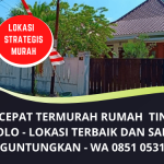 Jual Cepat Rumah Tinggal di Solo Jawa Tengah | Di Bawah Harga Pasar Lokasi Strategis | WA 0851 0531 1787