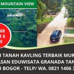 Jual Kavling Murah Strategis Tanjung Sari Bogor | Granada Mountain View Bogor | WA. 0821 1406 3708