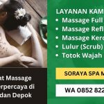 Panggilan Pijat Murah Jakarta Depok Murah Terbaik 24 Jam | Soraya Spa Massage | WA. 0852 8224 0990