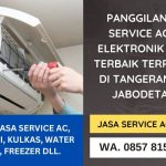 Jasa Service AC Tangerang Murah Bergaransi | Terima Panggilan Service Elektronik | WA. 0857 8157 6204
