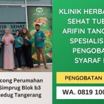 Pengobatan Herbal Terbaik Terpercaya di Tangerang | Griya Sehat Tubagus Arifin | WA. 0819 1008 0778