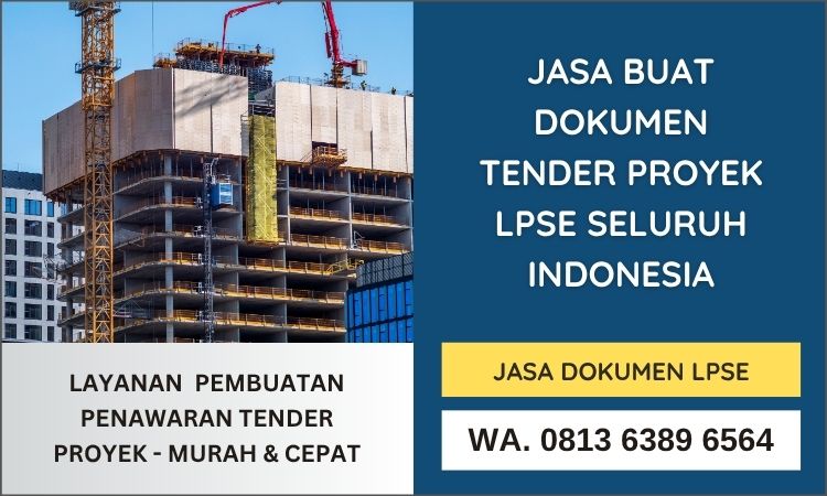 Jasa Pembuatan Dokumen Tender Proyek LPSE Profesional & Terpercaya